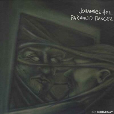 Johannes Heil – Paranoid dancer