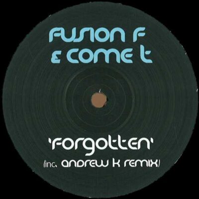 Fusion F & Come T - Forgotten