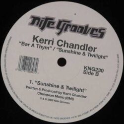 Kerri Chandler – Bar A Thym / Sunshine & Twilight