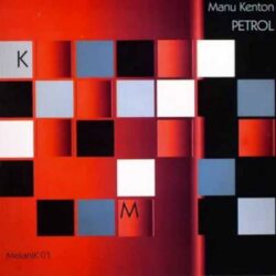 Manu Kenton - Petrol