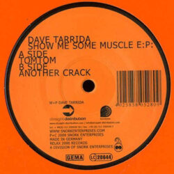 Dave Tarrida - Show Me Some Muscle EP