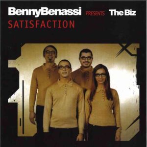 Benny Benassi pres. The Biz - Satisfaction EP