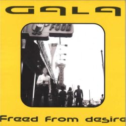 Gala - Freed From Desire