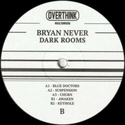 Bryan Never – Dark Rooms