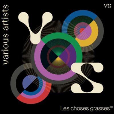 Various - Les Choses Grasses