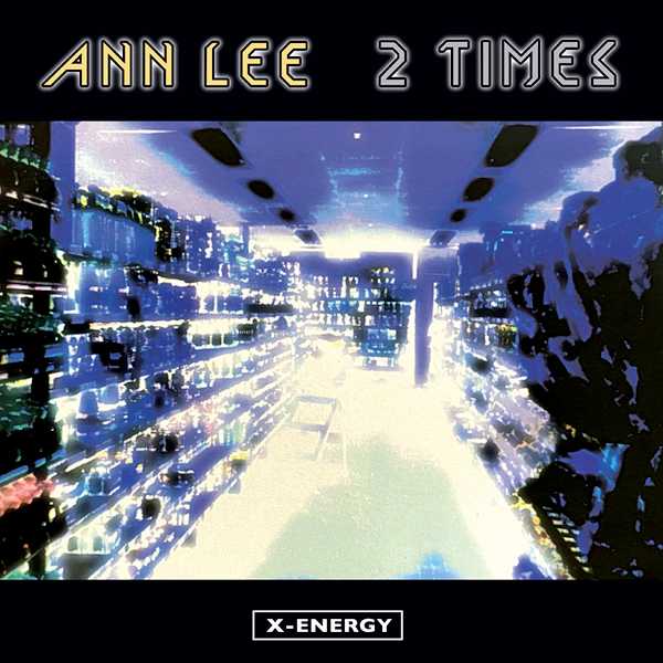 Ann Lee 2 Times Sensation Records Ann Lee 2 Times Sensation Records