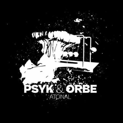 Psyk / Orbe - Atonal