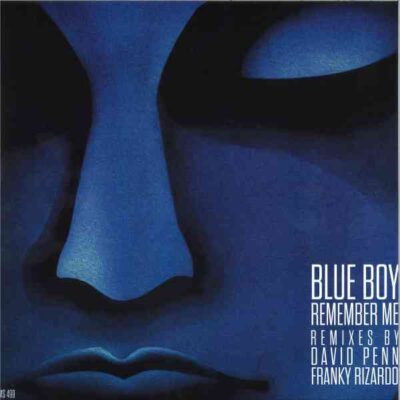 Blue Boy - Remember Me (David Penn Remix) (Blue)