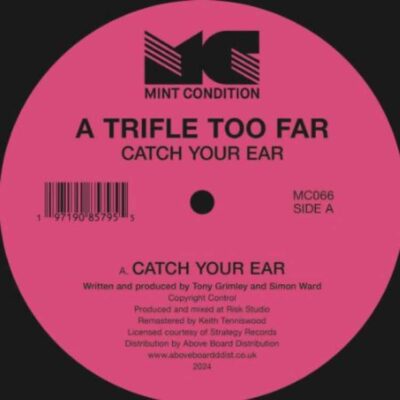 A Trifle Too Far – Catch Your Ear / Meringueatang