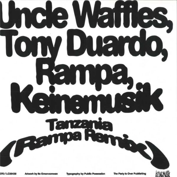 Uncle Waffles, Tony Duardo, Rampa, Keinemusik - Tanzania