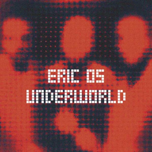 Eric OS - Underworld
