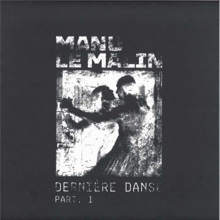 Manu Le Malin - Dernière Danse Part. 1
