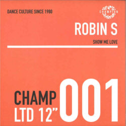 Robin S - Show Me Love / Luv 4 Luv