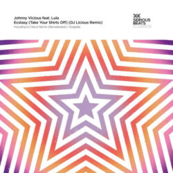 Johnny Vicious Feat. Lula - Ecstasy (Take Your Shirts Off)