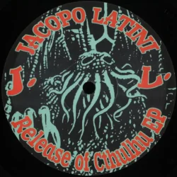 Jacopo Latini - Release Of Cthulhu EP