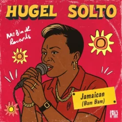 Hugel, Solto - Jamaican (Bam Bam) 10"