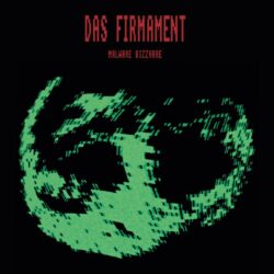 Das Firmament - Malware Bizarre