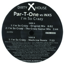 Par-T-One vs. INXS - I'm So Crazy