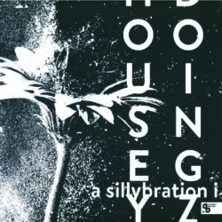 Housey Doingz - A Sillybration I