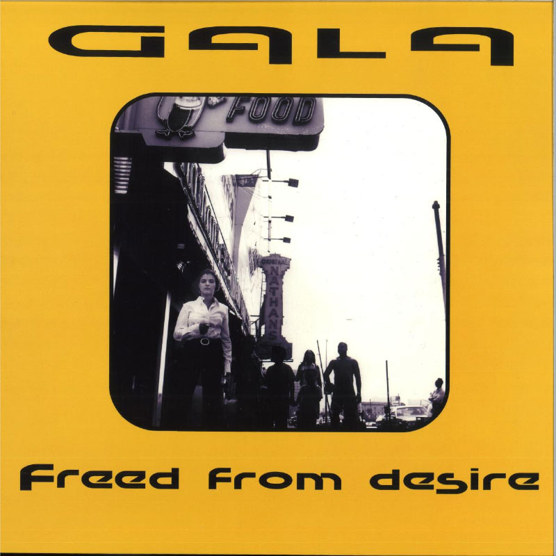 Gala - Freed From Desire