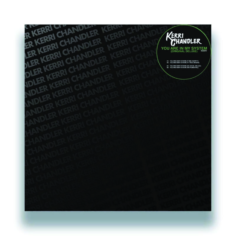 Kerri Chandler – You Are In My System (Original Deluxe)
