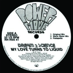 Dream 2 Science - My Love Turns To Liquid