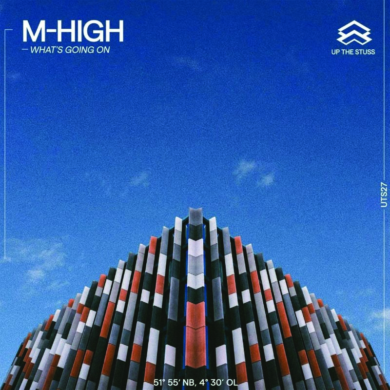 M-High – What’s Going On