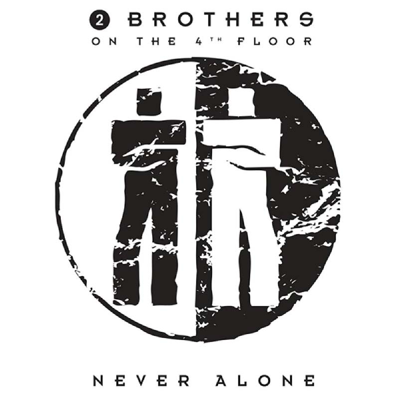 2 Brothers On The 4th Floor - Never Alone LP