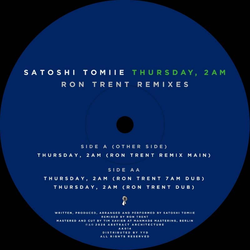 Satoshi Tomiie - Thursday, 2am (Ron Trent Remixes)