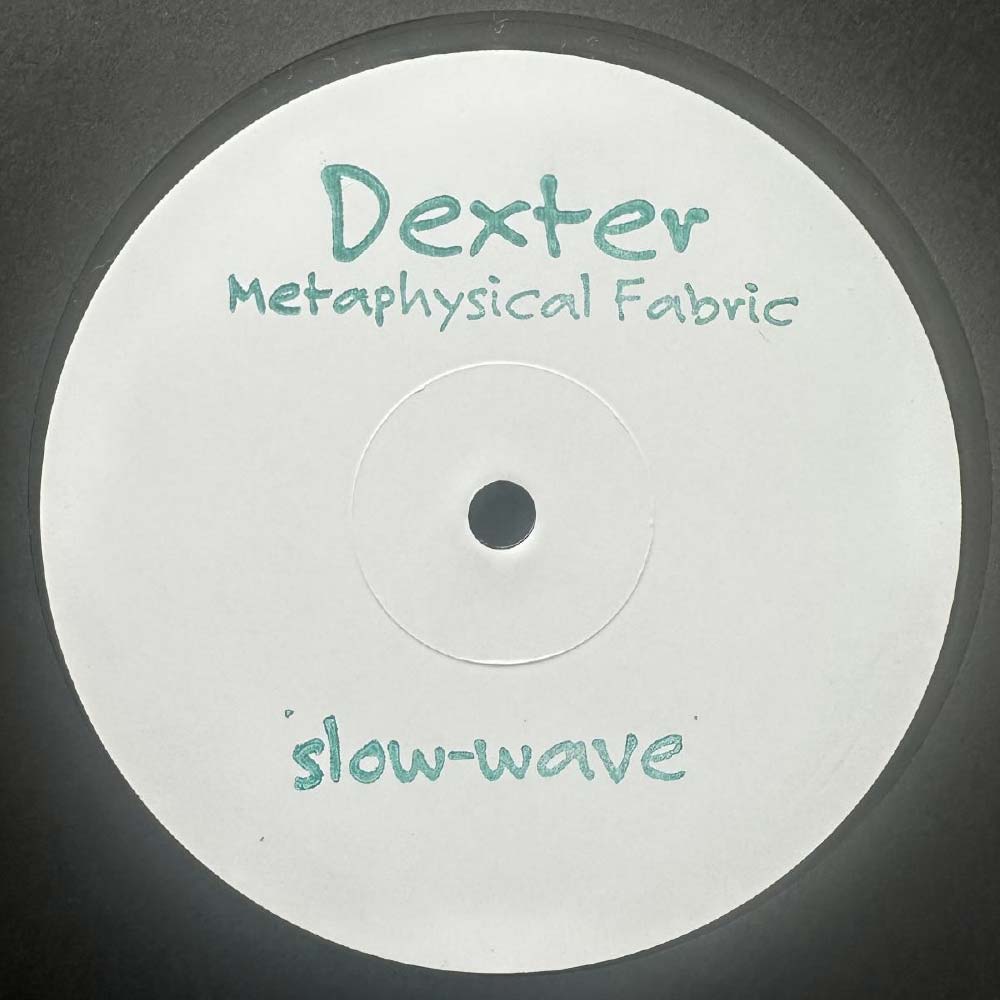 Dexter - Metaphysical Fabric